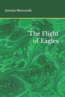 The Flight of Eagles B096TRSXT5 Book Cover