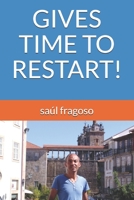 Gives Time to Restart! B08B388962 Book Cover