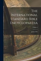 The International Standard Bible Encyclopaedia; Volume 4 1016980272 Book Cover