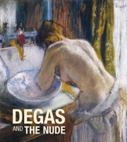 Degas and the Nude 0878467742 Book Cover