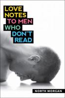 Love Notes to Men Who Don't Read 1907536817 Book Cover