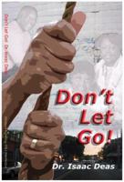 Don't Let Go! 1934194034 Book Cover