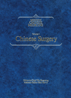 Chinese Surgery Modern Chinese Medicine, Volume 1: A Comprehensive Review of Surgery in the People's Republic of China (Modern Chinese Medicine, Vol. 1) (v. 1) 0852007884 Book Cover
