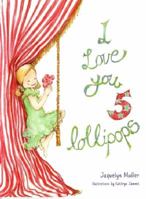 I Love You 5 Lollipops 0646591495 Book Cover