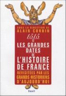 1515 Et Les Grandes Dates De L'histoire De France: Revisitées Par Les Grands Historiens D'aujourd'hui 2363940431 Book Cover