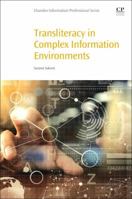 Transliteracy in Complex Information Environments 0081008759 Book Cover