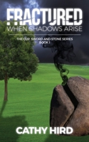 Fractured When Shadows Arise 1646331818 Book Cover