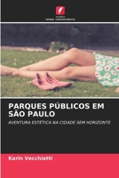 Parques P�blicos Em S�o Paulo 6204109421 Book Cover