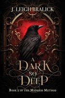 A Dark So Deep 1941108148 Book Cover