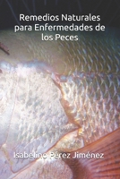 Remedios naturales para Enfermedades de los Peces: Guía práctica de terapias botánicas y estrategias ecológicas para la salud de tus peces (Spanish Edition) B0FHW27L3Q Book Cover