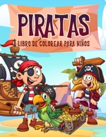 Piratas - Libro de Colorear para Niños: Más de 50 páginas para colorear con Piratas aventureros y valientes para Niños de 4 a 8 años. (Regalos para niños, Gran Formato) B09DN32NF3 Book Cover