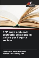 PPP sugli ambienti costruiti; creazione di valore per l'equità sociale (Italian Edition) 6202204354 Book Cover