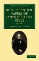 Joint Scientific Papers Of James Prescott Joule 1166616975 Book Cover