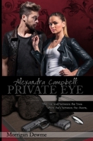 Alexandra Campbell: Private Eye 1948807998 Book Cover