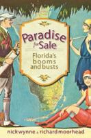 Paradise for Sale: Florida's Booms and Busts 1596298448 Book Cover