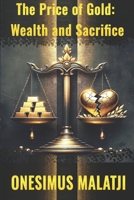 The Price of Gold: Wealth and Sacrifice B0DW4H2SMV Book Cover
