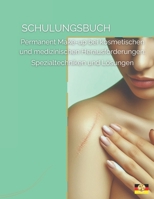 Schulungsbuch für Permanent Make-up bei kosmetischen und medizinischen Herausforderungen: Spezialtechniken und Lösungen für PMU-Artists (Permanent Make-up Master Serie) (German Edition) B0F2ZVKBYQ Book Cover