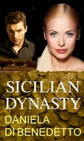 Sicilian Dynasty 0991588614 Book Cover