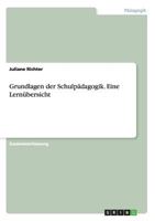 Grundlagen der Schulp�dagogik. Eine Lern�bersicht 3668108293 Book Cover