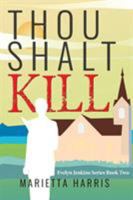 Thou Shalt Kill 0996186239 Book Cover