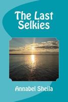 The Last Selkies 1535139935 Book Cover