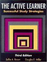 The Active Learner: Successful Study Strategies 0935732608 Book Cover