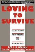Loving to Survive: Sexual Terror, Men's Violence, and Women's Lives (Feminist Crosscurrents) 0814730590 Book Cover