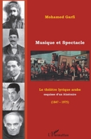 Musique et spectacle: Le théâtre lyrique arabe Esquisse d'un itinéraire (1847-1975) (French Edition) 2296074251 Book Cover