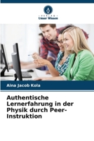 Authentische Lernerfahrung in der Physik durch Peer-Instruktion 6206426653 Book Cover