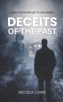 Deceits of the Past B0F9LF9JLD Book Cover