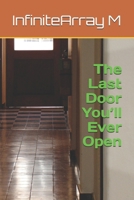 The Last Door You’ll Ever Open B0FPBFMWG7 Book Cover