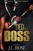 Tied to a Boss 1943686629 Book Cover