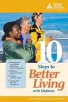 10 Steps to Better Living with Diabetes 1580402593 Book Cover