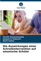 Die Auswirkungen einer Schreibintervention auf omanische Schüler (German Edition) 6206531805 Book Cover