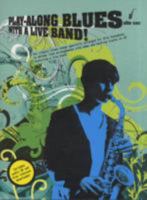 Play-Along Blues With A Live Band: Alto Sax (Book And CD) 1847722946 Book Cover