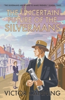 The Uncertain Future of the Silvermans (Classic Canning) 1788421787 Book Cover