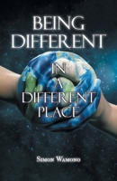 Being Different in a Different Place 0228824966 Book Cover