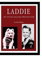 Laddie: My Four-Legged Protector 0692738231 Book Cover