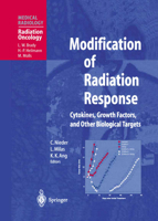 Modification of Radiation Response: Cytokines, Growth Factors, and Other Biological Targets (Medical Radiology / Radiation Oncology) 3540422315 Book Cover