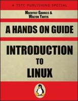 Introduction to Linux: A Hands on Guide 1934302627 Book Cover