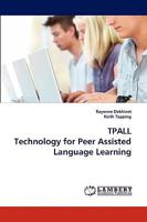 TPALL Technology for Peer Assisted Language Learning 3838344111 Book Cover