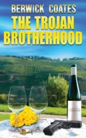 The Trojan Brotherhood 1782227911 Book Cover