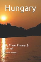 Hungary: My Travel Planner & Journal 1661236561 Book Cover
