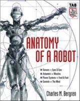 Anatomy of a Robot (TAB Robotics) 0071416579 Book Cover