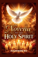 Novena To The Holy Spirit B0GMQF5M7L Book Cover