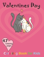 Valentine's Day Coloring Book for Kids: A Very Cute Coloring Book for Little Girls and Boys with Valentine Day Animal Theme Such as Lovely Bear, ... More! With 47 Unique and Beautiful Designs B08TSF6FPS Book Cover