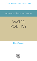 Advanced Introduction to Water Politics 1839102055 Book Cover