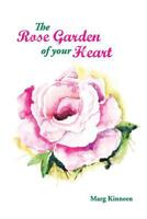 The Rose Garden Of Your Heart 1291707980 Book Cover