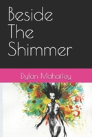 Beside The Shimmer B0H7XFTWTV Book Cover