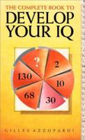 The Complete Book to Develop Your I.Q. (Complete) 0572019343 Book Cover